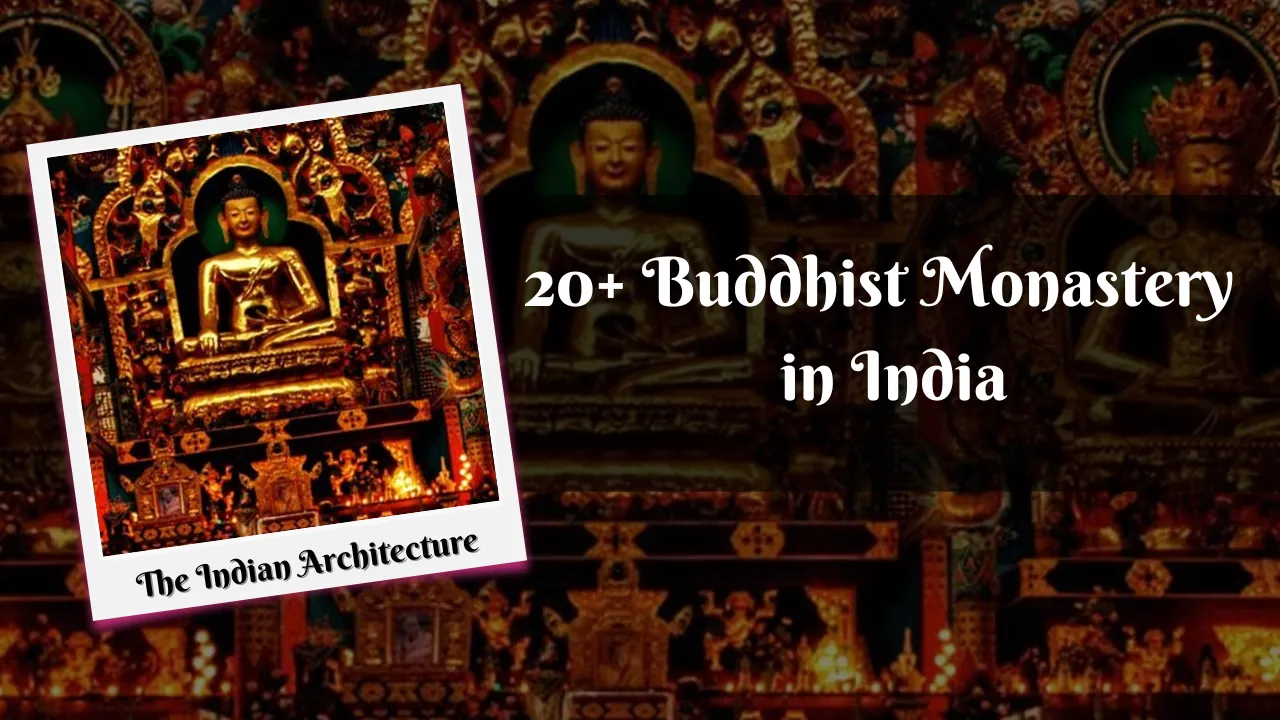 20+ Buddhist Monastery in India