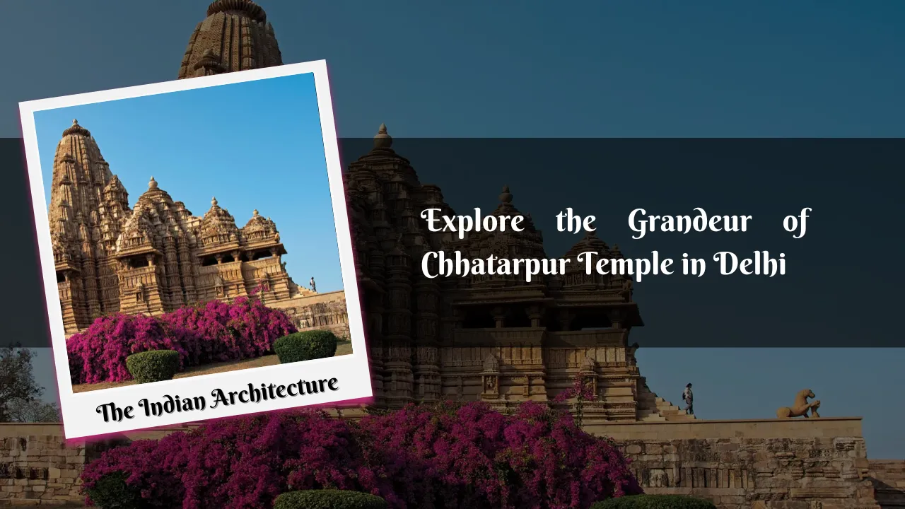 Chhatarpur Temple