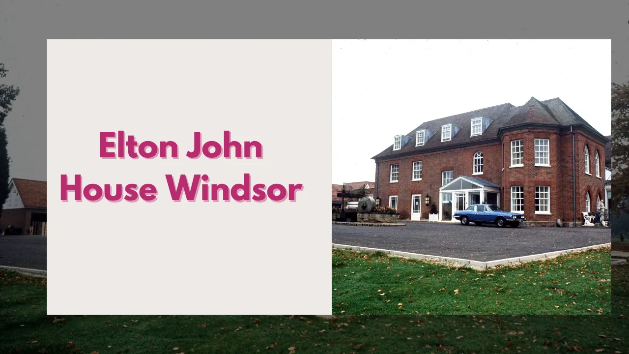 Elton John House Windsor