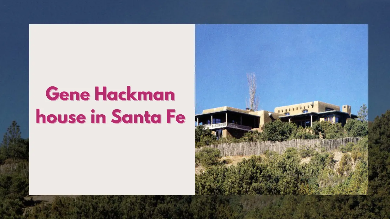 Gene Hackman house in Santa Fe -