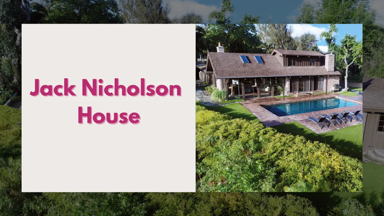 Inside Jack Nicholson’s Homes – A Simple Look at Where the Legendary Actor Lives