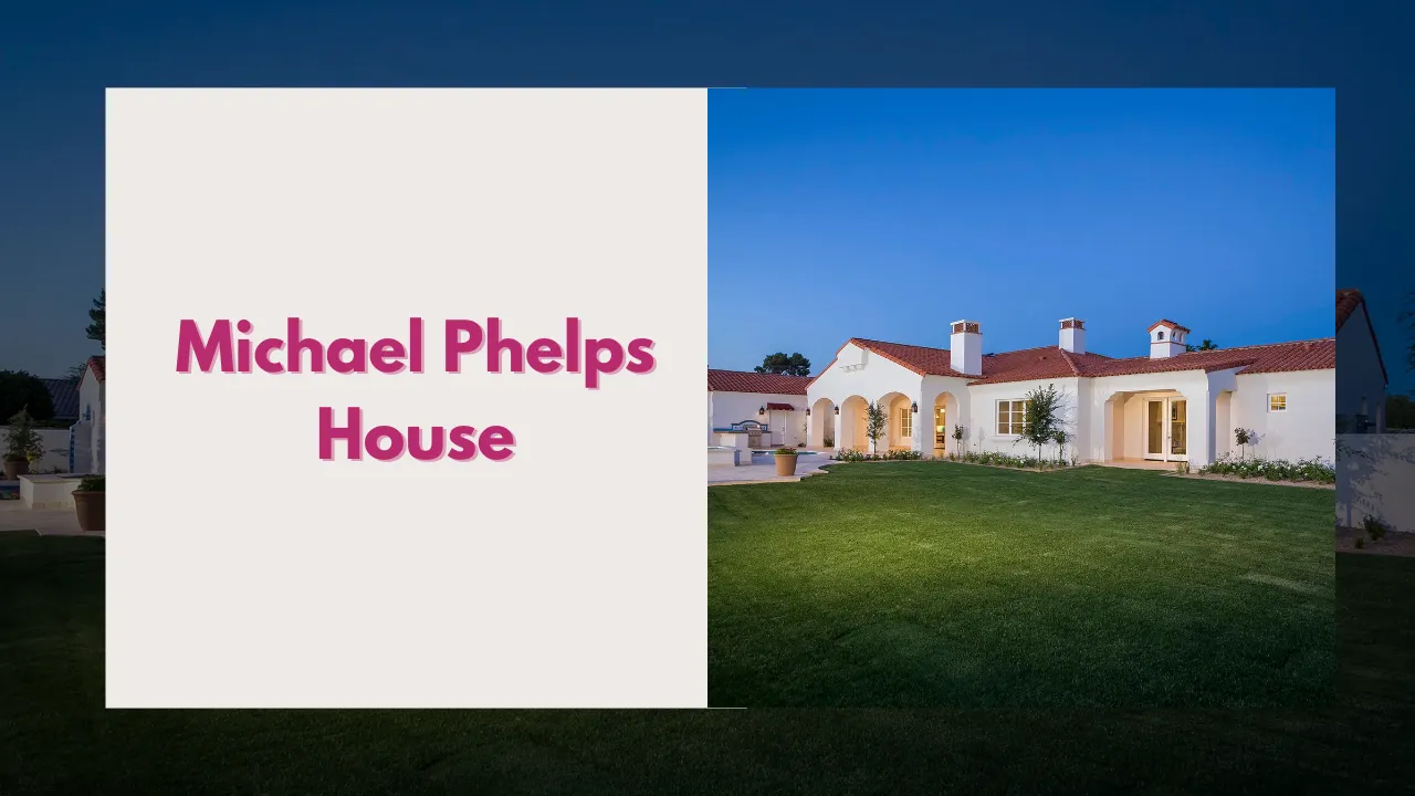 Inside Michael Phelps House and Discovering Where He Lives Now