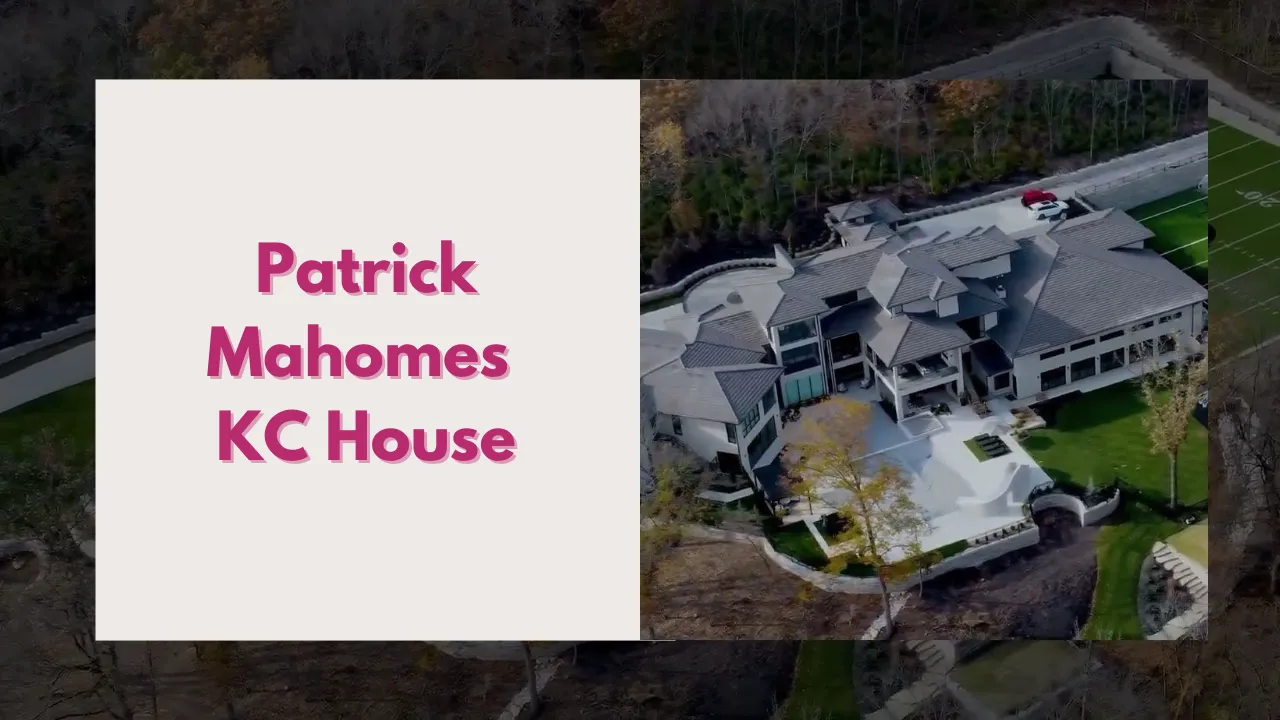 A Close Look at Patrick Mahomes KC House and His Growing Net Worth