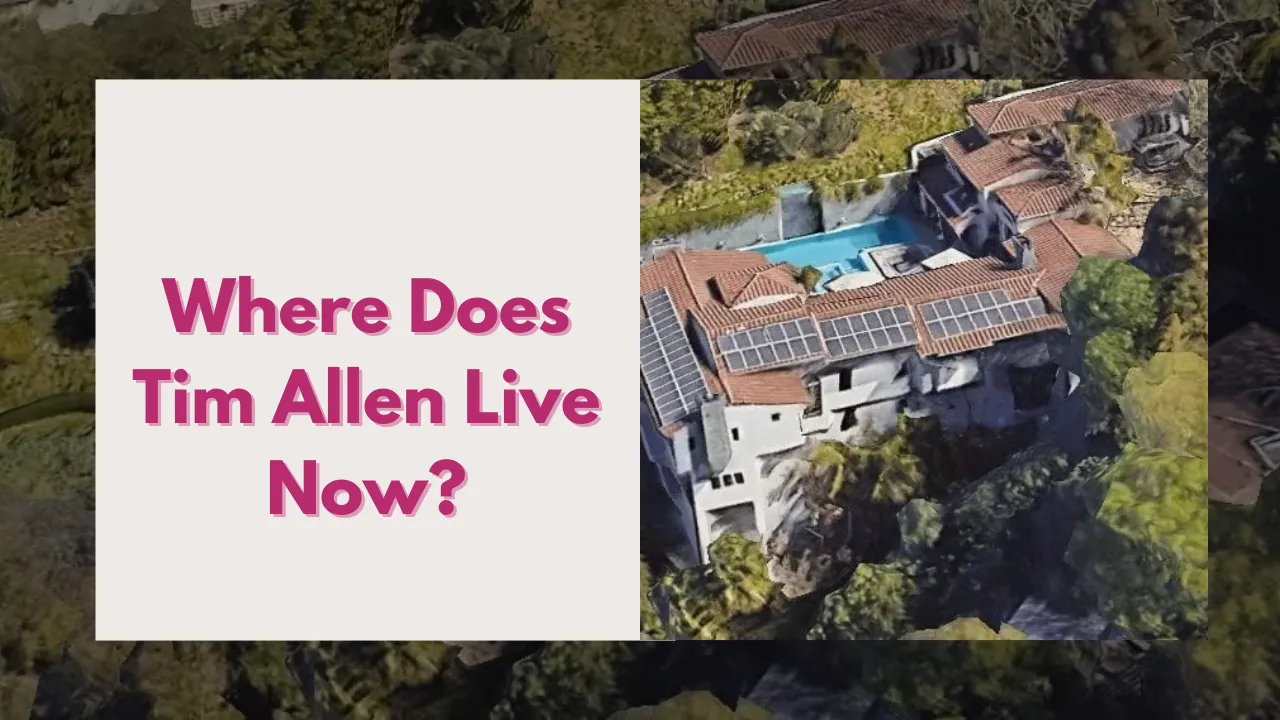 Where Does Tim Allen Live Now? A Close Look Inside Tim Allen’s House