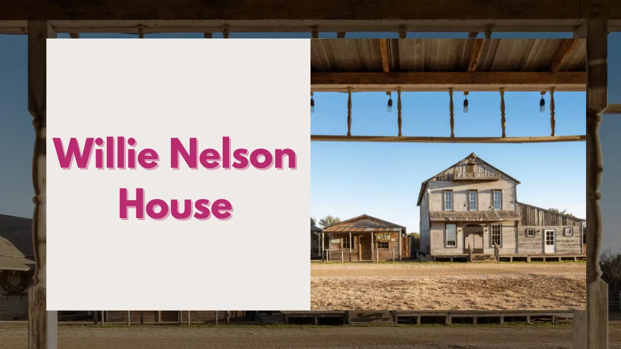 Willie Nelson House