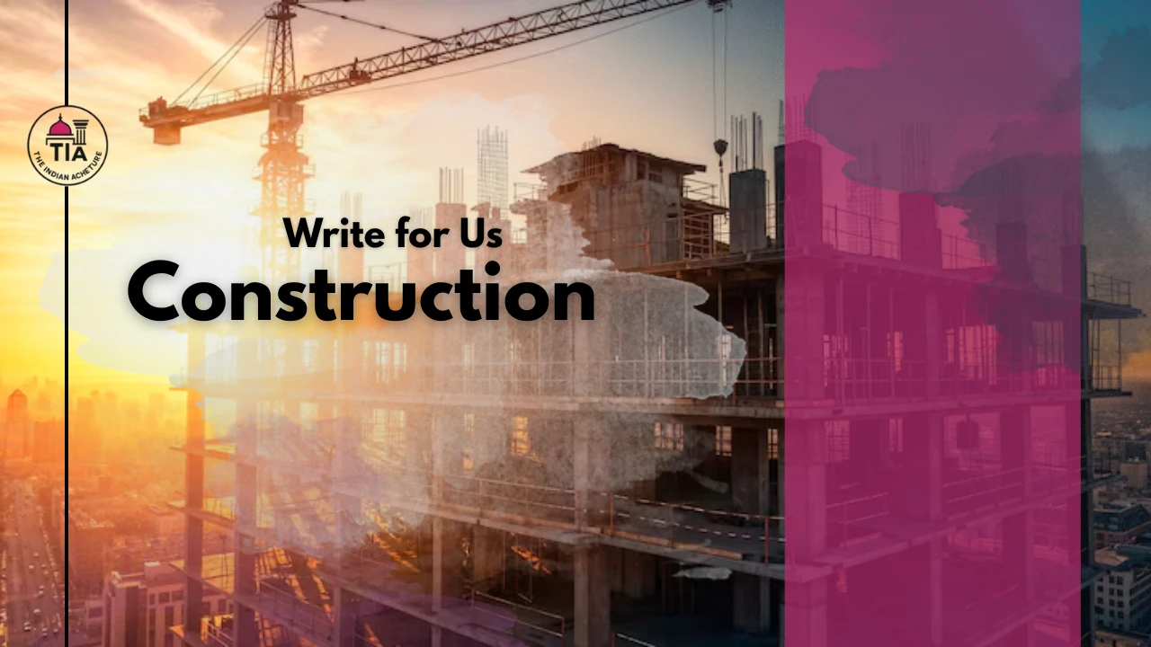Write for Us Construction