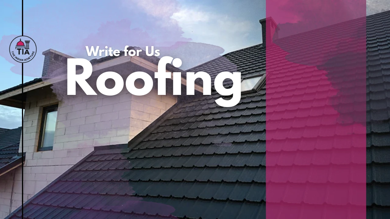 Write for Us Roofing